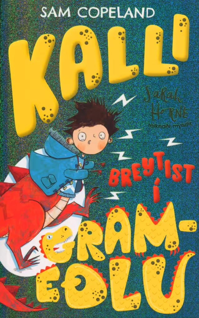 Kalli breytist í grameðlu